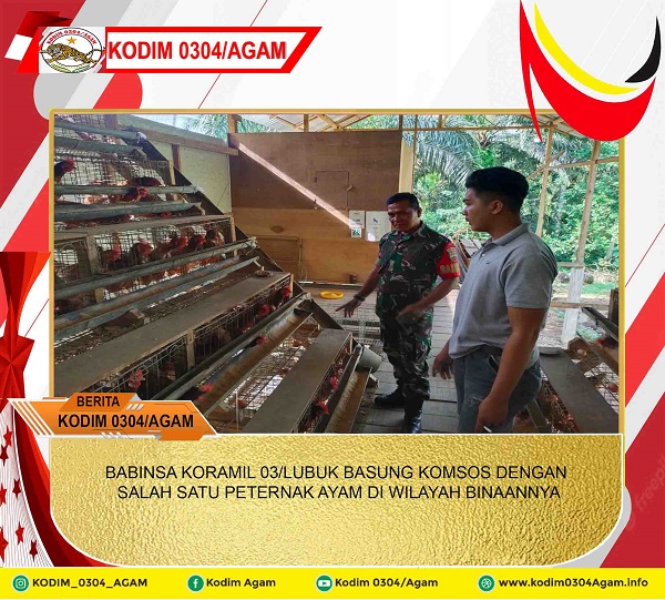 BABINSA KORAMIL 03/LUBUK BASUNG KOMSOS DENGAN SALAH SATU PETERNAK AYAM DI WILAYAH BINAANNYA
