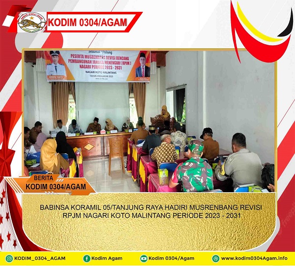 BABINSA KORAMIL 05/TANJUNG RAYA HADIRI MUSRENBANG REVISI RPJM NAGARI KOTO MALINTANG PERIODE 2023 - 2031