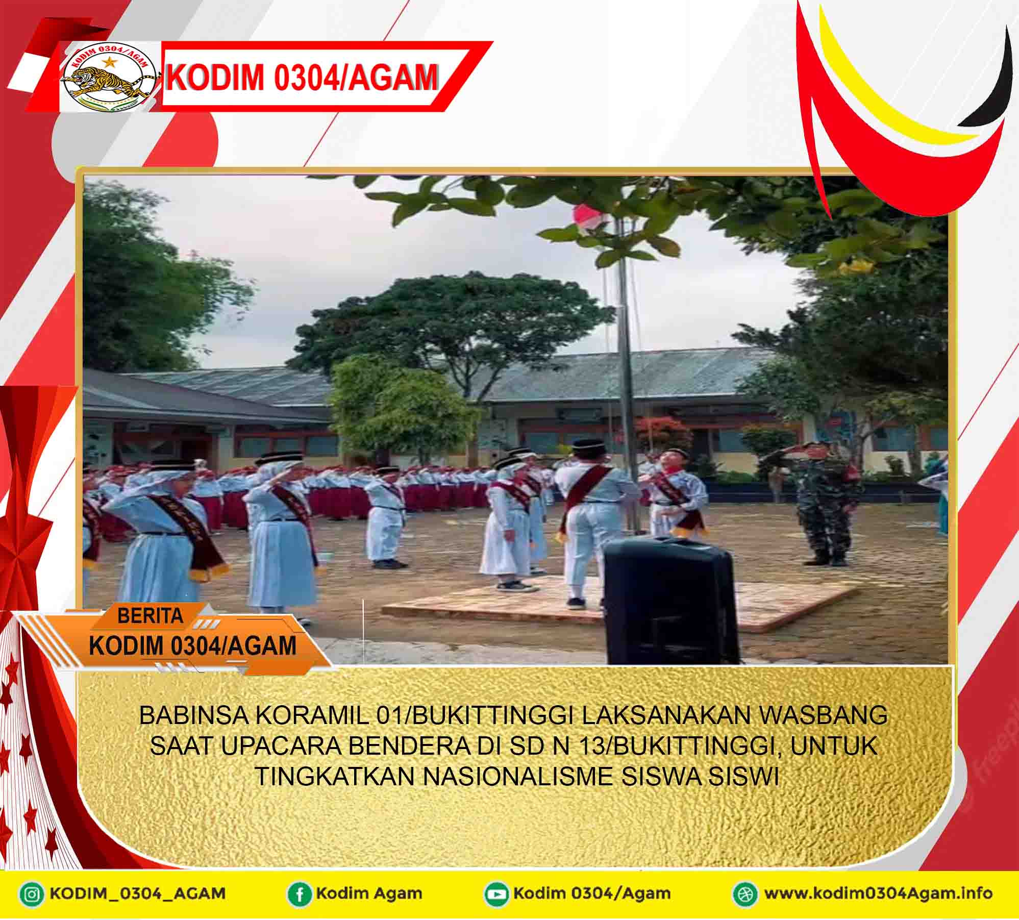 BABINSA KORAMIL 01/BUKITTINGGI LAKSANAKAN WASBANG SAAT UPACARA BENDERA DI SD N 13/BUKITTINGGI, UNTUK TINGKATKAN NASIONALISME SISWA SISWI