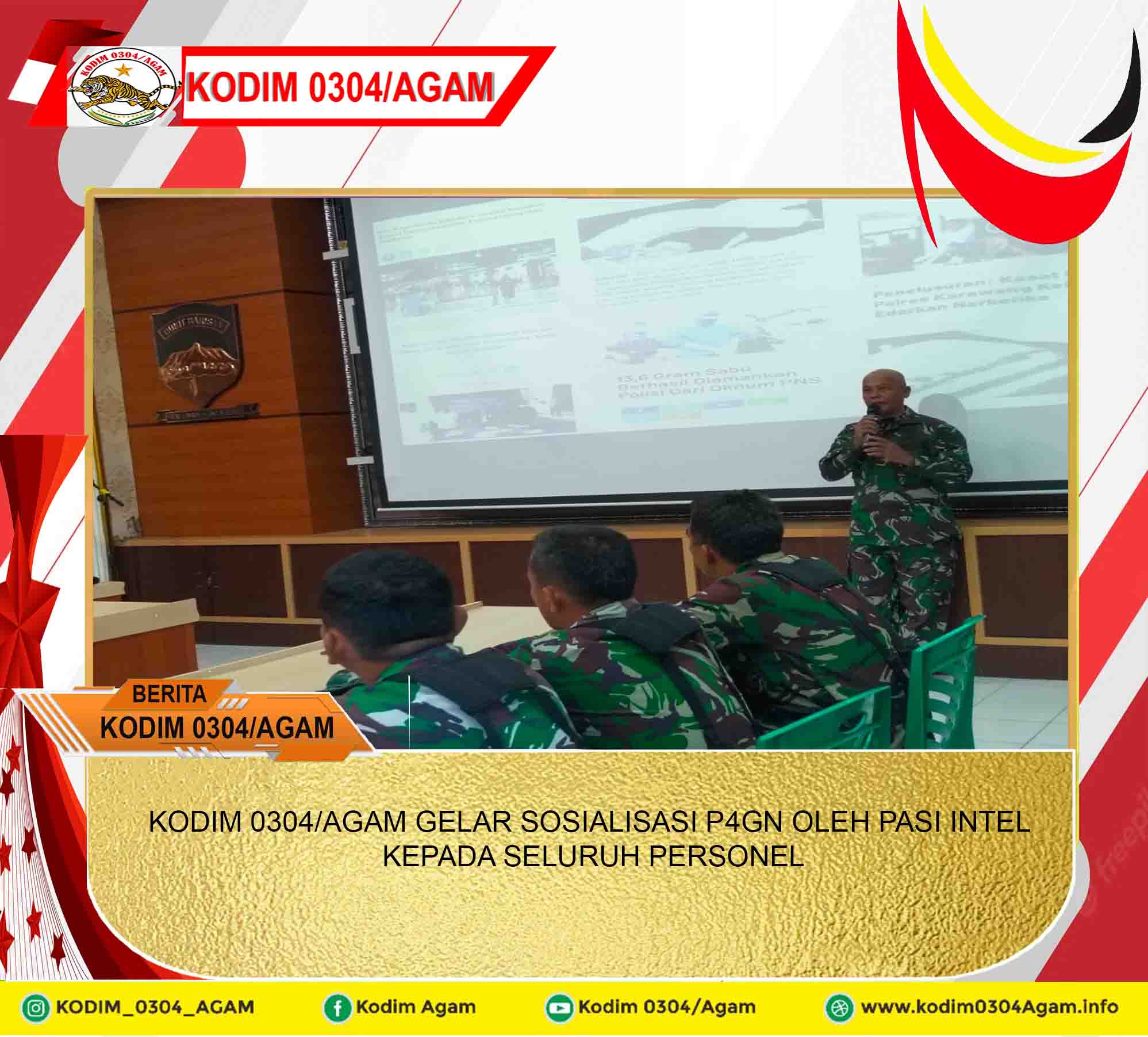 KODIM 0304/AGAM GELAR SOSIALISASI P4GN OLEH PASI INTEL KEPADA SELURUH PERSONEL