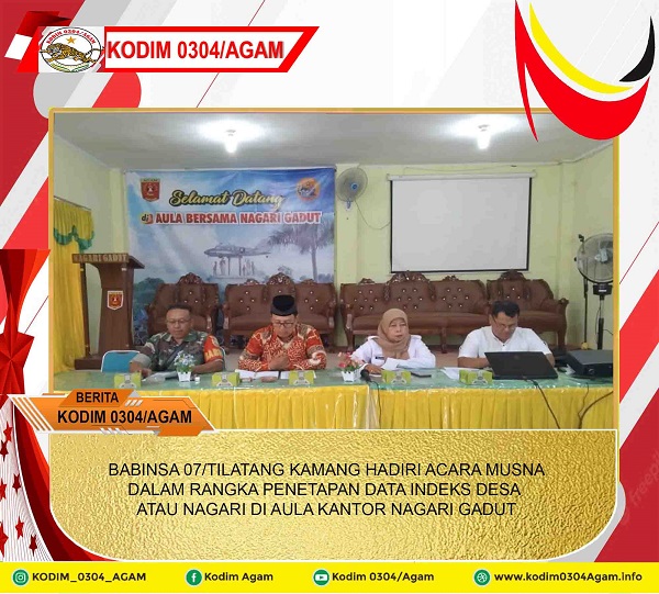 BABINSA 07/TILATANG KAMANG HADIRI ACARA MUSNA DALAM RANGKA PENETAPAN DATA INDEKS DESA ATAU NAGARI DI AULA KANTOR NAGARI GADUT 