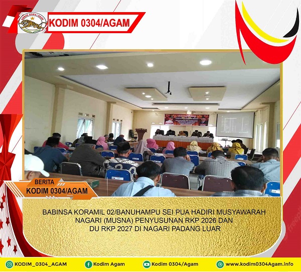 BABINSA KORAMIL 02/BANUHAMPU SEI PUA HADIRI MUSYAWARAH NAGARI (MUSNA) PENYUSUNAN RKP 2026 DAN DU RKP 2027 DI NAGARI PADANG LUAR