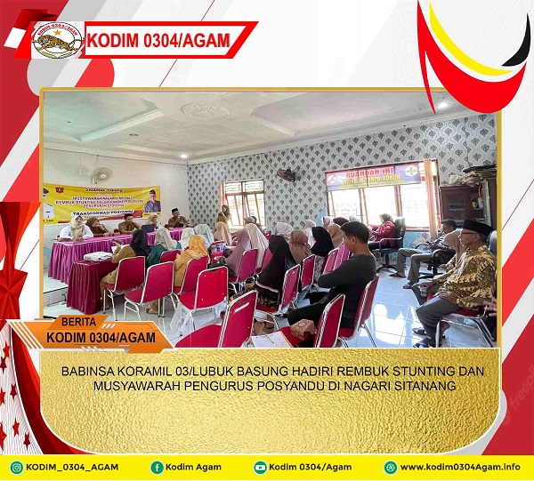 BABINSA KORAMIL 03/LUBUK BASUNG HADIRI REMBUK STUNTING DAN MUSYAWARAH PENGURUS POSYANDU DI NAGARI SITANANG