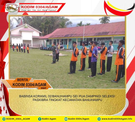 BABINSA KORAMIL 02/BANUHAMPU SEI PUA DAMPINGI SELEKSI PASKIBRA TINGKAT KECAMATAN BANUHAMPU