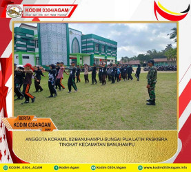 ANGGOTA KORAMIL 02/BANUHAMPU-SUNGAI PUA LATIH PASKIBRA TINGKAT KECAMATAN BANUHAMPU