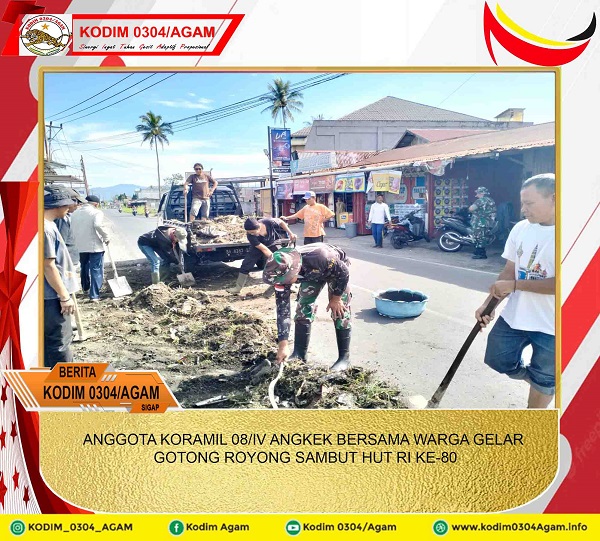 ANGGOTA KORAMIL 08/IV ANGKEK BERSAMA WARGA GELAR GOTONG ROYONG SAMBUT HUT RI KE-80