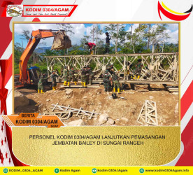 PERSONEL KODIM 0304/AGAM LANJUTKAN PEMASANGAN JEMBATAN BAILEY DI SUNGAI RANGEH