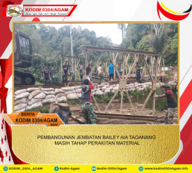 PEMBANGUNAN JEMBATAN BAILEY AIA TAGANANG MASIH TAHAP PERAKITAN MATERIAL