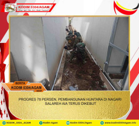 PROGRES 78 PERSEN, PEMBANGUNAN HUNTARA DI NAGARI SALAREH AIA TERUS DIKEBUT