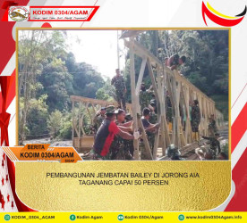 PEMBANGUNAN JEMBATAN BAILEY DI JORONG AIA TAGANANG CAPAI 50 PERSEN