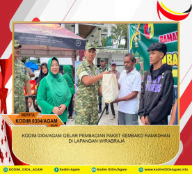 KODIM 0304/AGAM GELAR PEMBAGIAN PAKET SEMBAKO RAMADHAN DI LAPANGAN WIRABRAJA