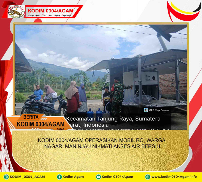 KODIM 0304/AGAM OPERASIKAN MOBIL RO, WARGA NAGARI MANINJAU NIKMATI AKSES AIR BERSIH