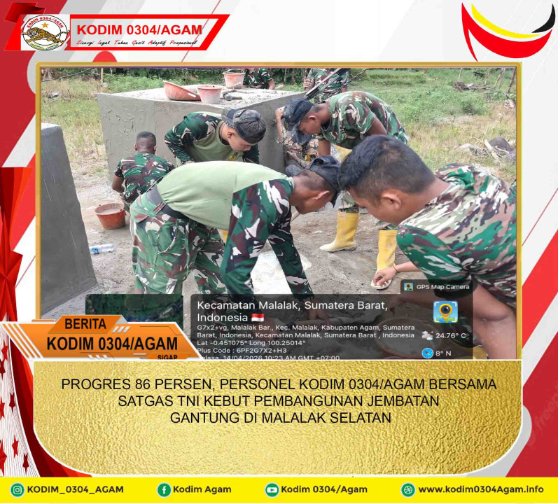 PROGRES 86 PERSEN, PERSONEL KODIM 0304/AGAM BERSAMA SATGAS TNI KEBUT PEMBANGUNAN JEMBATAN GANTUNG DI MALALAK SELATAN