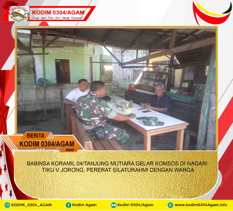 BABINSA KORAMIL 04/TANJUNG MUTIARA GELAR KOMSOS DI NAGARI TIKU V JORONG, PERERAT SILATURAHMI DENGAN WARGA