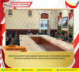 VERIFIKASI SERTIJAB DANDIM 0304/AGAM, TIM KOREM 032/WBR PERIKSA ADMINISTRASI HINGGA KENDARAAN DINAS