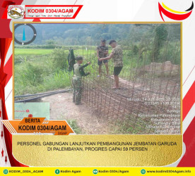 PERSONEL GABUNGAN LANJUTKAN PEMBANGUNAN JEMBATAN GARUDA DI PALEMBAYAN, PROGRES CAPAI 59 PERSEN