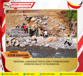 PERSONEL GABUNGAN TERUS KEBUT PEMBANGUNAN JEMBATAN BAILEY DI PALEMBAYAN