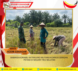 BABINSA KORAMIL 04/TANJUNG MUTIARA KOMSOS DENGAN PETANI DI NAGARI TIKU SELATAN