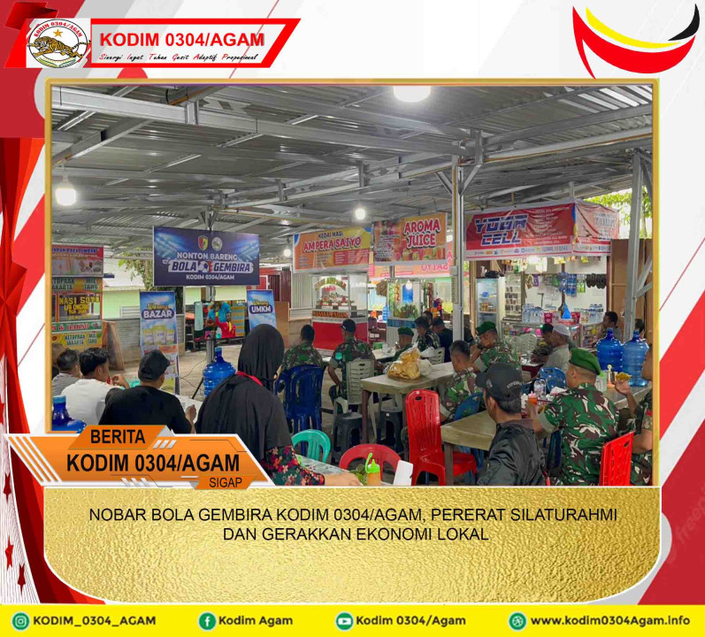 NOBAR BOLA GEMBIRA KODIM 0304/AGAM, PERERAT SILATURAHMI DAN GERAKKAN EKONOMI LOKAL