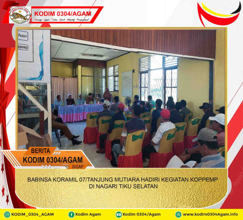 BABINSA KORAMIL 07/TANJUNG MUTIARA HADIRI KEGIATAN KOPPEMP DI NAGARI TIKU SELATAN