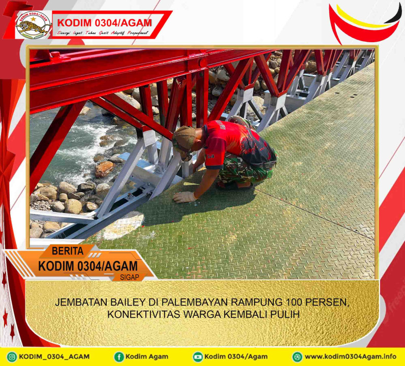 JEMBATAN BAILEY DI PALEMBAYAN RAMPUNG 100 PERSEN, KONEKTIVITAS WARGA KEMBALI PULIH