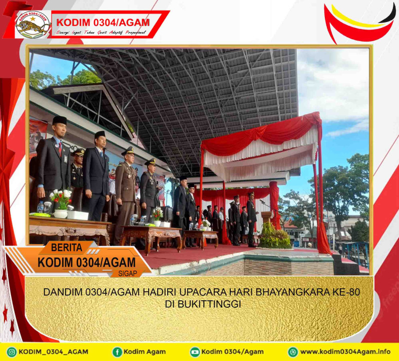 DANDIM 0304/AGAM HADIRI UPACARA HARI BHAYANGKARA KE-80 DI BUKITTINGGI