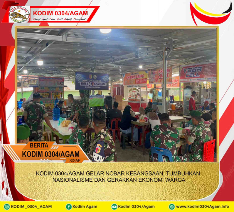 KODIM 0304/AGAM GELAR NOBAR KEBANGSAAN, TUMBUHKAN NASIONALISME DAN GERAKKAN EKONOMI WARGA